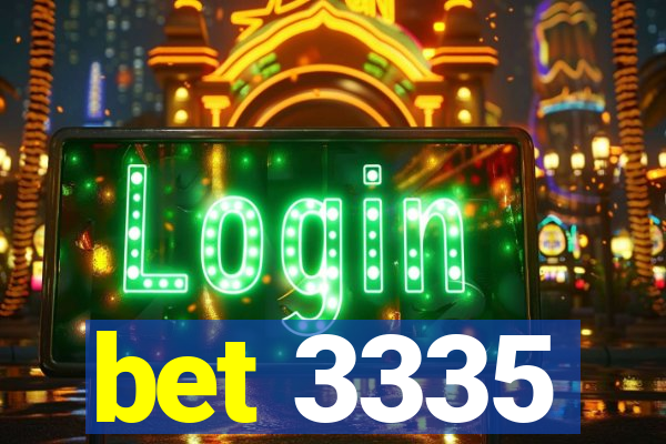 bet 3335